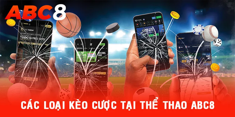 Kèo cược các môn thể thao được yêu thích tại nhà cái ABC8