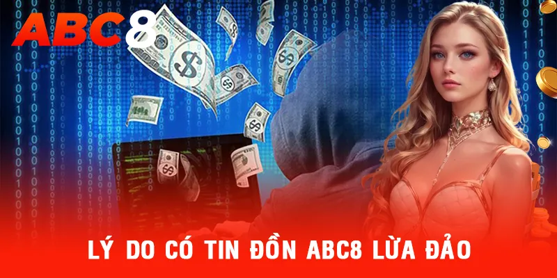 Tin đồn ABC8 lừa đảo xuất phát từ nhiều nguyên nhân