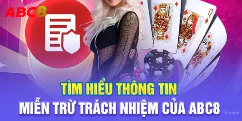 Những thông tin mới nhất về chính sách miễn trừ trách nhiệm ABC8