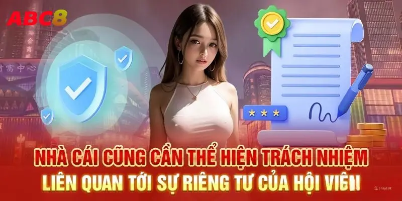 Sân chơi thể hiện trách nhiệm liên quan đến sự riêng tư của hội viên