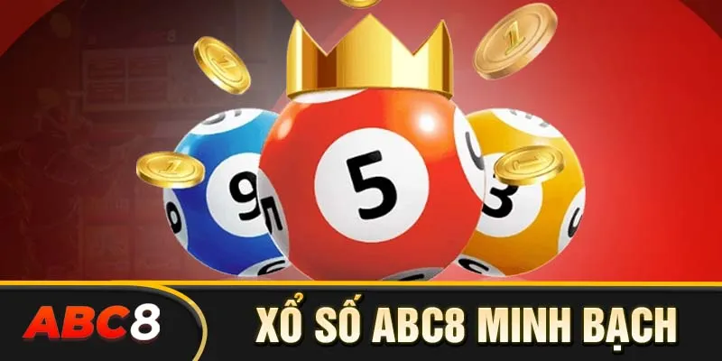 Xổ số ABC8 luôn minh bạch, công bằng với mọi thành viên